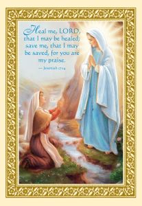"Heal Me" Our Lady of Lourdes
