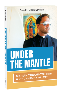 Under the Mantle by Fr. Donald Calloway